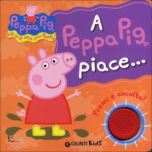 , A peppa pig piace