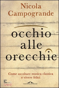 NICOLA CAMPOGRANDE, Occhio alle orecchie