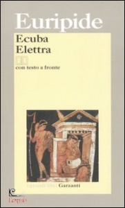 EURIPIDE, Ecuba-elettra testo greco a fronte