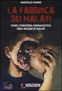 PAMIO MARCELLO, Fabbrica dei malati