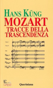 KUNG HANS, MOZART TRACCE DELLA TRASCENDENZA