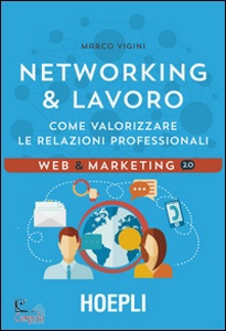 VIGINI MARCO, Networking & lavoro