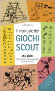 GRIECO ATTILIO, Il manuale dei giochi scout