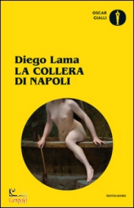 LAMA DIEGO, La collera di Napoli