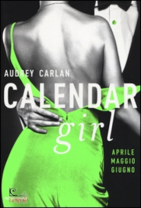 CARLAN AUDREY, Calendar girl. aprile - maggio - giugno