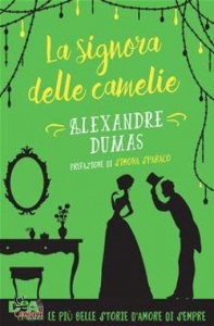 ALEXANDRE DUMAS, La signora delle camelie