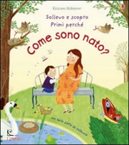 Daynes Katie, Come sono nato? - sollevo e scopro - primi perch