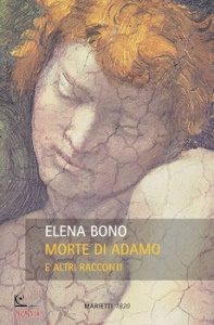 BONO ELENA, Morte di adamo e altri racconti