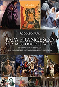 PAPA RODOLFO, Papa Francesco e la missione dell
