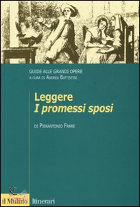FRARE PIERANTONIO, Leggere i promessi sposi