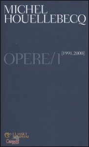 Houellebecq Michel, Opere vol. 1