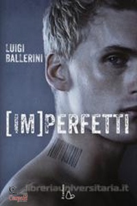 BALLERINI LUIGI, Imperfetti