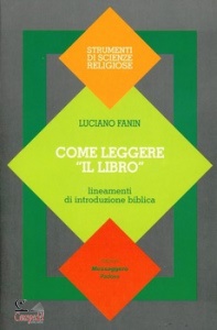 FANIN LUCIANO, Come leggere "il libro"