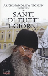 ARCHIMANDRITA TIKHON, Santi di tutti i giorni