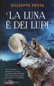 FESTA GIUSEPPE, La luna  dei lupi