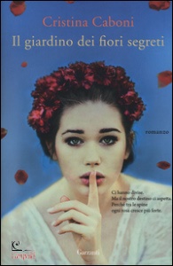CABONI CRISTINA, Il giardino dei fiori segreti