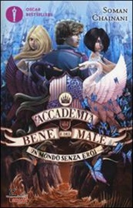 CHAINANI SOMAN, Mondo senza eroi. Accademia del bene e del male 2