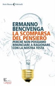 BENCIVENGA ERMANNO, Scomparsa del pensiero