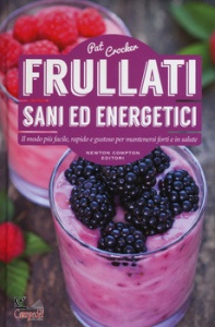 CROCKER, Frullati sani ed energetici