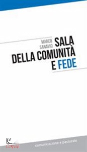 SANAVIO MARCO, Sala della comunit e fede