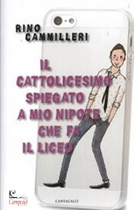 CAMMILLERI RINO, Il cattolicesimo spegato a mio nipote