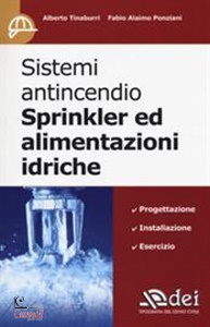 TINABURRI-PONZIANI, Sistemi antincendio Sprinkler ed alimentazioni i.