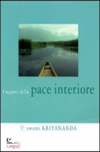 KRIYANANDA SWAMI, I segreti della pace interiore