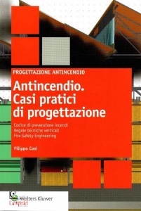 COSI FILIPPO, Antincendio Casi Pratici di Progettazione