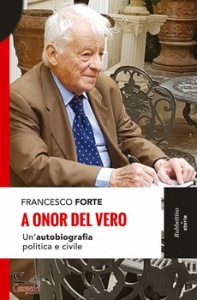 FRANCESCO FORTE, A onor del vero