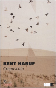 HARUF KENT, Crepuscolo Trilogia della pianura 2
