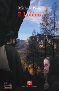 PIAIA MICHELA, Il Lobbio