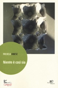 IANESE MICHELA, Niente  cos sia