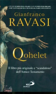 RAVASI GIANFRANCO, Qohelet il libro pi originale e "scandaloso"