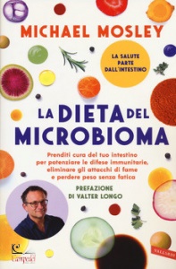 MOSLEY MICHAEL, La dieta del microbioma