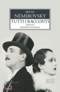 NEMIROVSKY IRENE, Tutti i racconti Vol 2: (1938-1942)