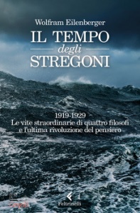 EILENBERGER WOLFRAM, IL Tempo degli stregoni