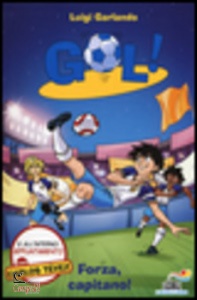 GARLANDO LUIGI, Forza, capitano!