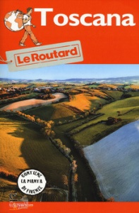 GUIDE ROUTARD, Toscana