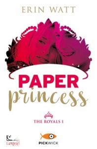 WATT ERIN, Paper princess  the royals vol 1