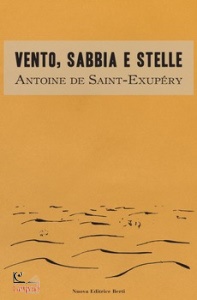 SAINT-EXUPERY A., Vento, sabbia e stelle
