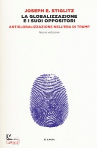 STIGLITZ JOSEPH E, La globalizzazione e i suoi oppositori