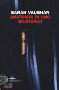 VAUGHAN SARAH, Anatomia di uno scandalo