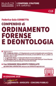 CORBETTA FEDERICA G., Compendio di ordinamento forense e deontologia