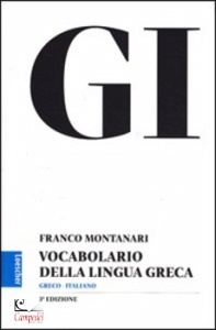 MONTANARI FRANCO, GI Vocabolario della lingua greca