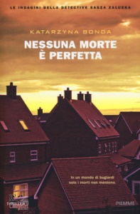 BONDA KATARZYNA, Nessuna morte  perfetta