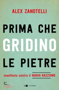 ZANOTELLI ALEX, Prima che gridino le pietre