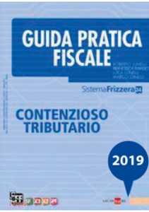 SISTEMA FRIZZERA, Contenzioso tributario Guida pratica Frizzera 2017