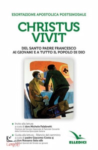 PAPA FRANCESCO, Christus Vivit Esortazione apostolica postsinodale
