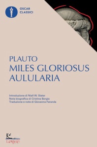 PLAUTO, Miles gloriosus - Aulularia