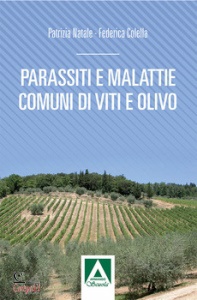 ARMANDO EDITORE, Parassiti e malattie comuni di vite e olivo